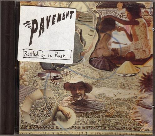 Rattled by la Rush by Pavement single cover art