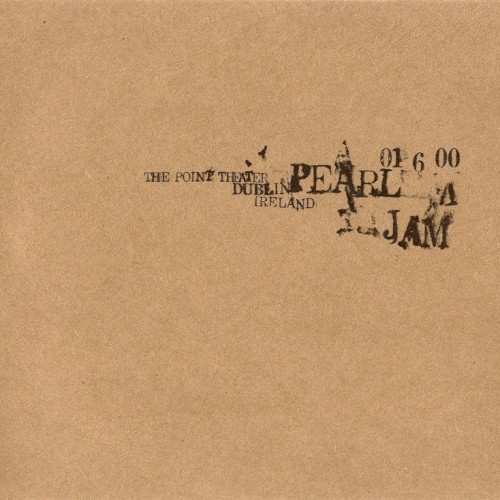 Cover-Artwork für das Album 2000-06-01: The Point Theatre, Dublin, Ireland (#6) von Pearl Jam