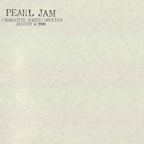 2000-08-04: Charlotte, NC, USA (#27) by Pearl Jam album cover art