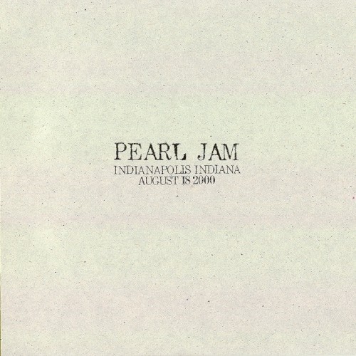 Cover-Artwork für das Album 2000-08-18: Indianapolis, IN, USA (#36) von Pearl Jam