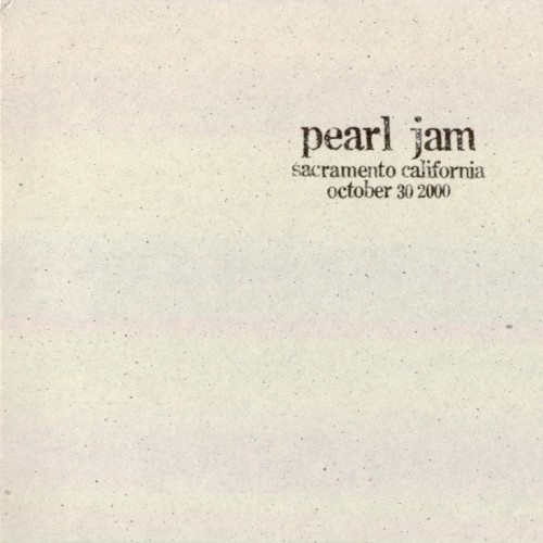 2000-10-30: Sacramento, CA, USA (#67) by Pearl Jam album cover art
