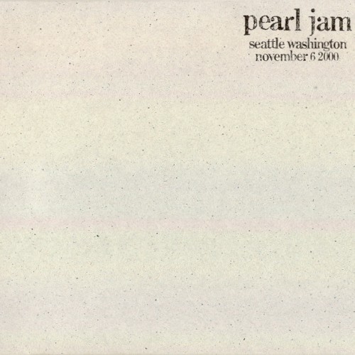Cover-Artwork für das Album 2000-11-06: Seattle, WA, USA (#72) von Pearl Jam
