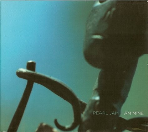 Cover-Artwork für die Single I Am Mine von Pearl Jam