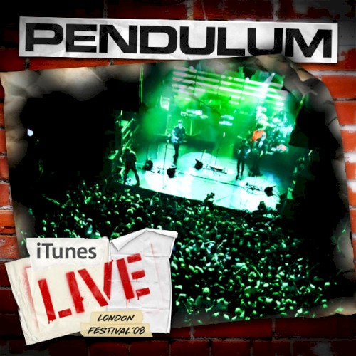 Pendulum 的 iTunes Festival: London 2008 EP 封面