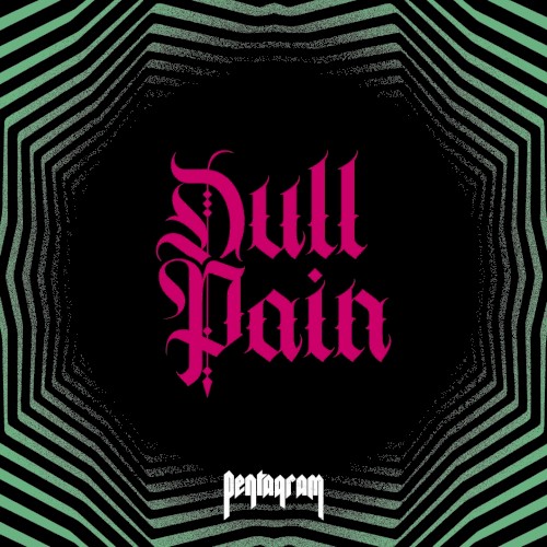 Pochette de Dull Pain par Pentagram (single)