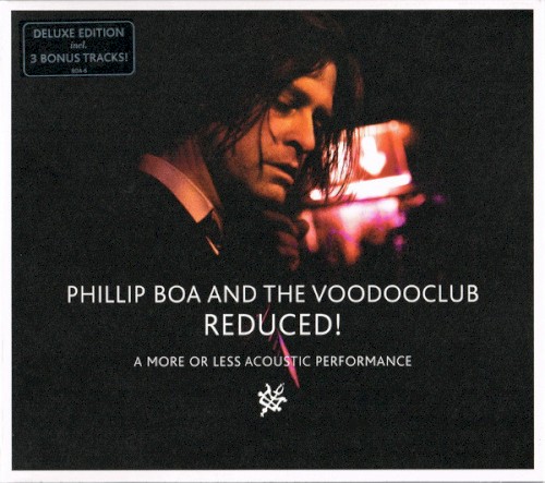 Phillip Boa and the Voodooclub 的 Reduced! A More or Less Acoustic Performance 专辑封面