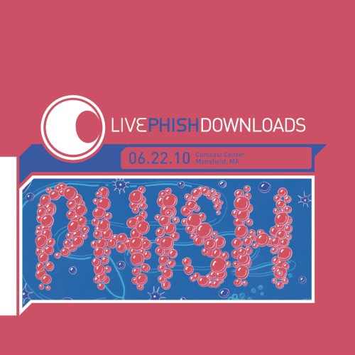 Cover-Artwork für das Album 2010‐06‐22: Comcast Center, Mansfield, MA, USA von Phish