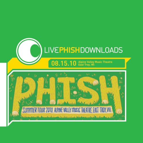Portada del álbum 2010‐08‐15: Alpine Valley Music Theatre, East Troy, WI, USA de Phish