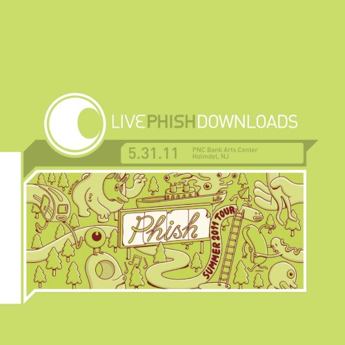 Cover-Artwork für das Album 2011-05-31: PNC Bank Arts Center, Holmdel, NJ, USA von Phish