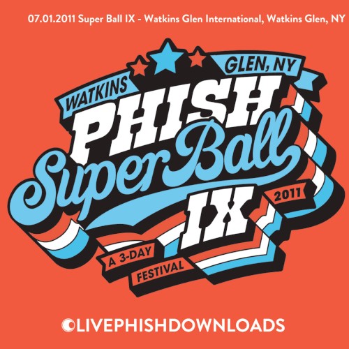 Pochette de 2011‐07‐01: Super Ball IX, Watkins Glen, NY, USA par Phish (album)