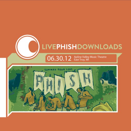 2012-06-30: Alpine Valley Music Theatre, East Troy, WI, USA by Phish album cover art
