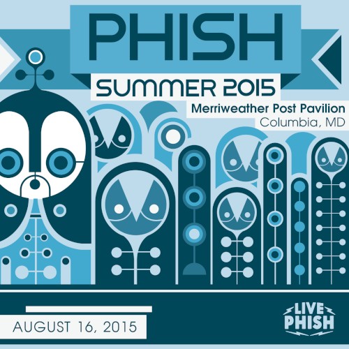 Portada del álbum 2015‐08‐16: Merriweather Post Pavilion, Columbia, MD, USA de Phish