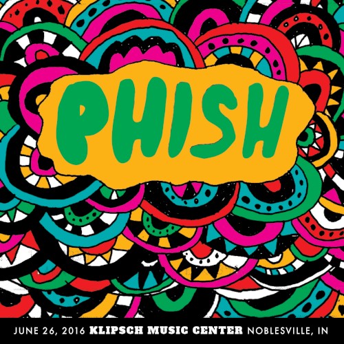 Cover-Artwork für das Album 2016‐06‐26: Klipsch Music Center, Noblesville, IN, USA von Phish