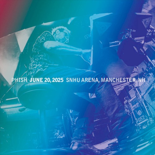 Cover-Artwork für das Album 2025-06-20: SNHU Arena, Manchester, NH, USA von Phish
