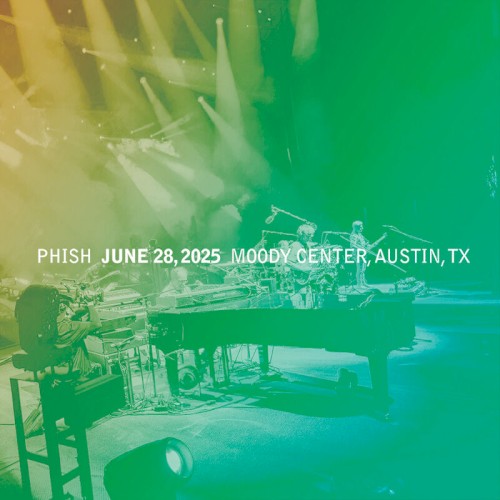 Cover-Artwork für das Album 2025-06-28: Moody Center, Austin, TX, USA von Phish