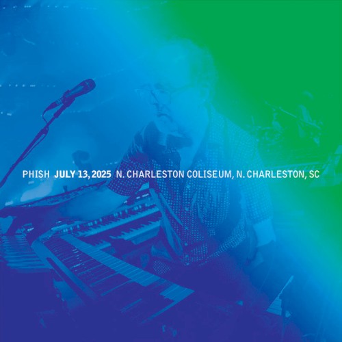 Cover-Artwork für das Album 2025-07-13: North Charleston Coliseum, North Charleston, SC, USA von Phish