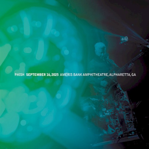 Phish 的 2025-09-16: Ameris Bank Amphitheatre, Alpharetta, GA, USA 專輯 封面