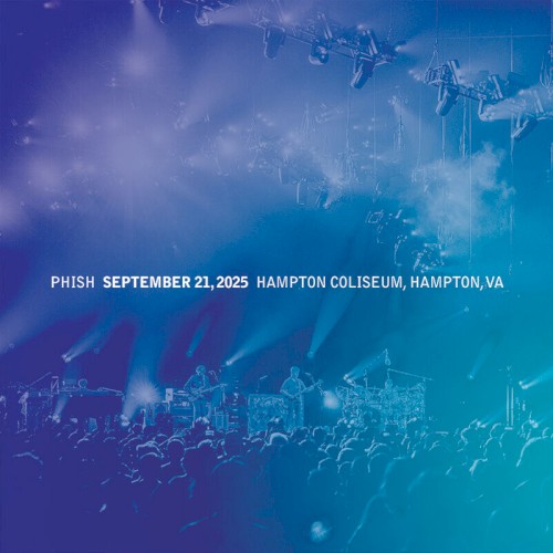 Pochette de 2025-09-21: Hampton Coliseum, Hampton, VA, USA par Phish (album)