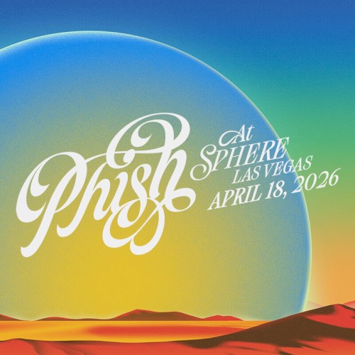 Portada del álbum 2026-04-18: Sphere, Las Vegas, NV, USA de Phish