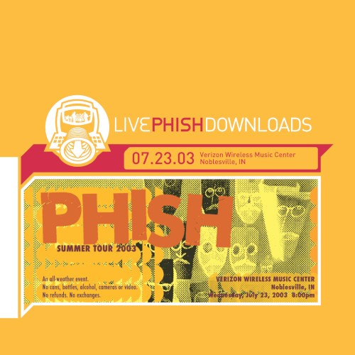 Cover-Artwork für das Album 2003‐07‐23: Verizon Wireless Music Center, Noblesville, IN, USA von Phish