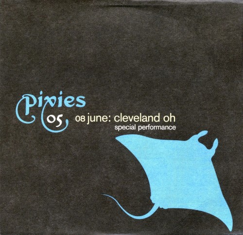 Pixies 的 Pixies 05: 08 June: Cleveland OH: Special Performance 專輯 封面