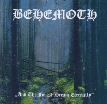 And the Forest Dream Eternally / Forbidden Spaces by Behemoth EP cover art