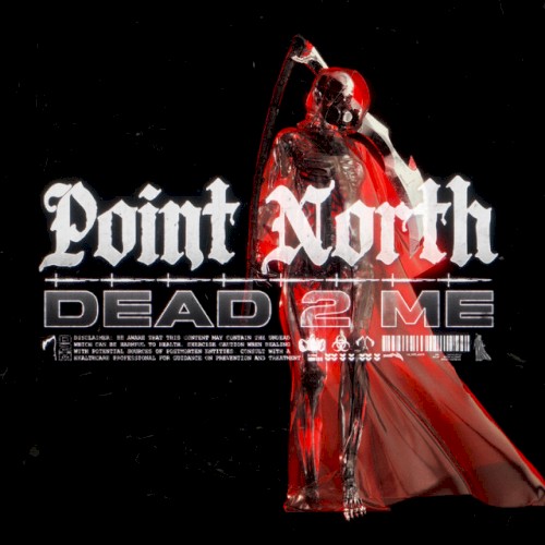 Pochette de DEAD 2 ME par Point North (single)