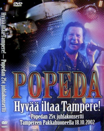 Cover-Artwork für das Album Hyvää iltaa Tampere! Popedan 25v. juhlakonsertti von Popeda