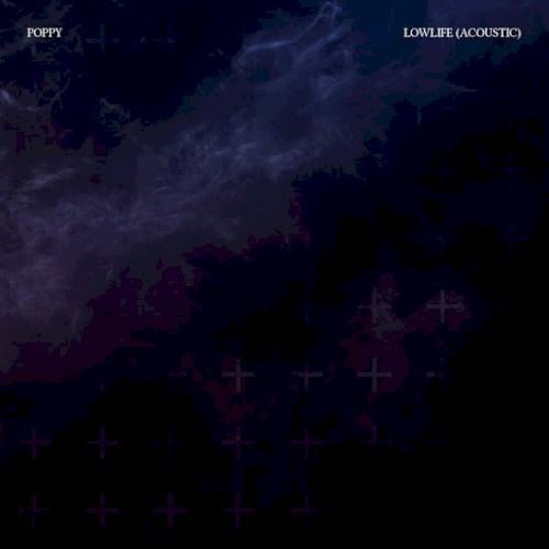 Lowlife (acoustic) by Poppy single cover art