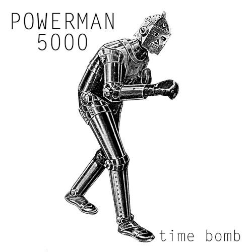Pochette de Time Bomb par Powerman 5000 (single)
