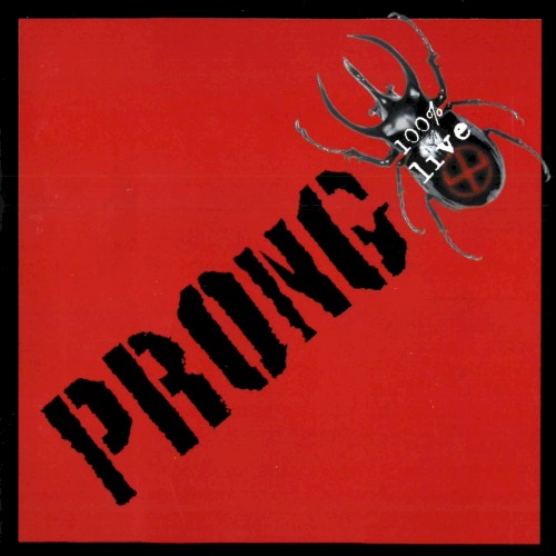 Cover-Artwork für das Album 100% Live von Prong