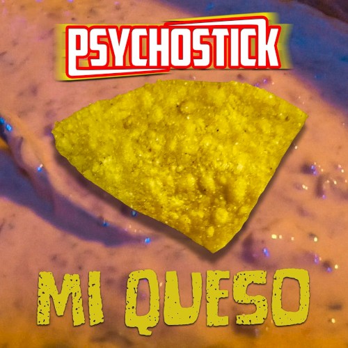 Portada del sencillo Mi Queso de Psychostick