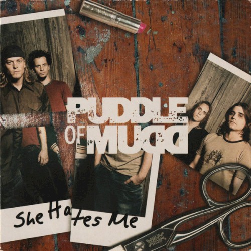 She Hates Me by Puddle Of Mudd single cover art