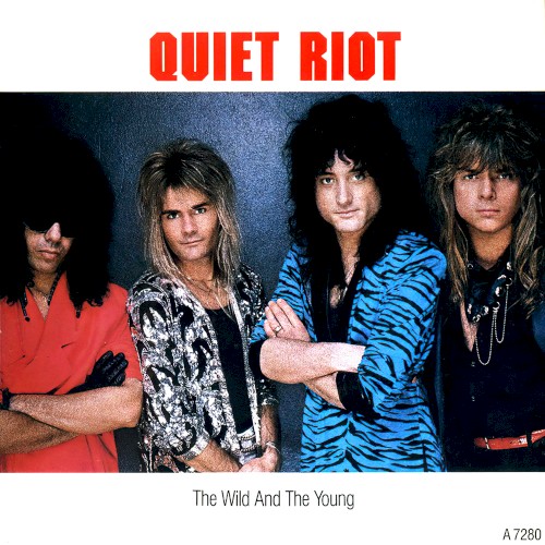 Quiet Riot 的 The Wild and the Young 單曲 封面
