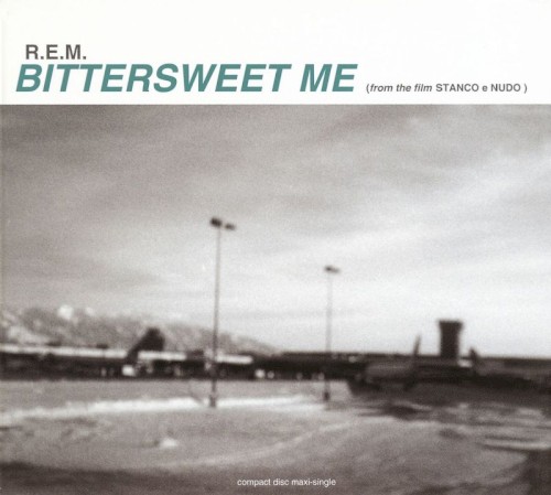 Portada del sencillo Bittersweet Me de R.E.M