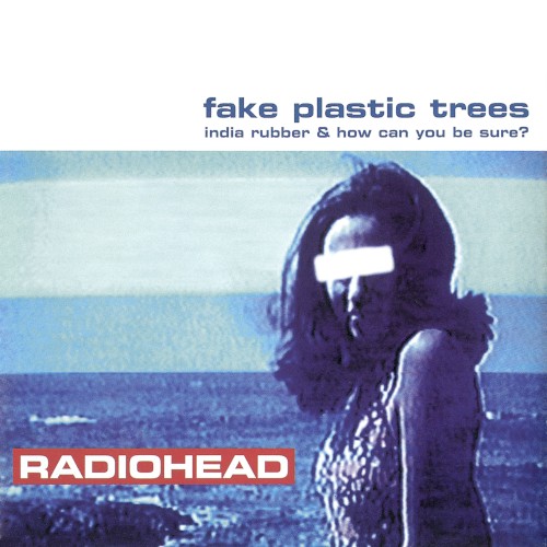 Pochette de Fake Plastic Trees par Radiohead (single)