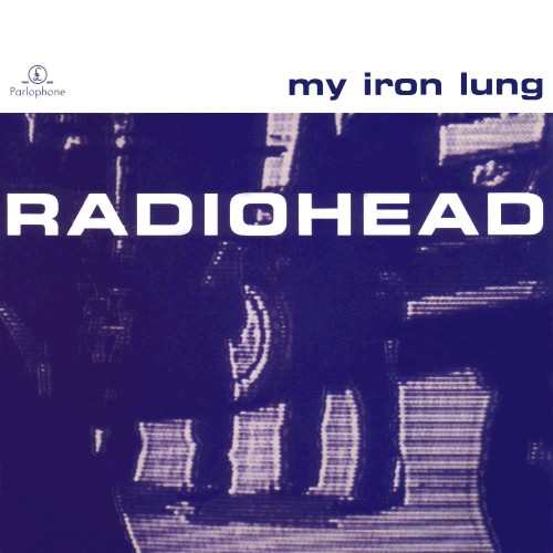 My Iron Lung by Radiohead EP cover art