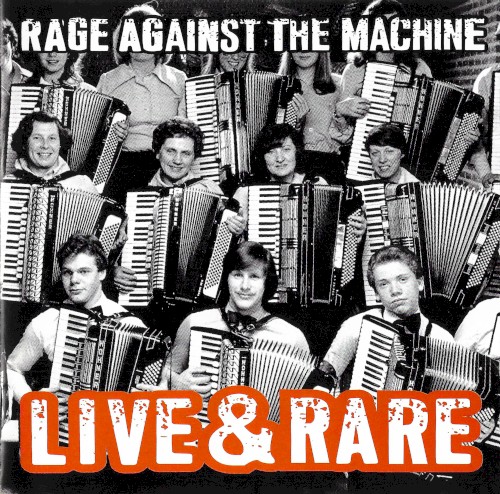 Rage Against the Machine 的 Live & Rare 专辑封面