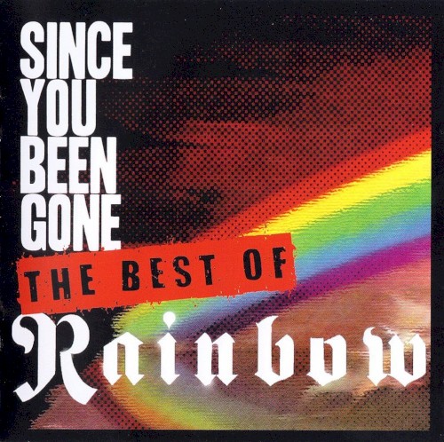 Portada del álbum Since You Been Gone: The Best of Rainbow de Rainbow