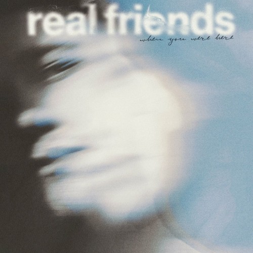 Portada del sencillo When You Were Here de Real Friends
