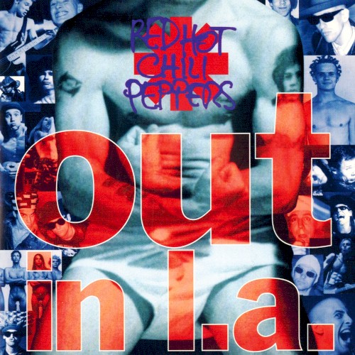 Red Hot Chili Peppers 的 Out in L.A. 專輯 封面