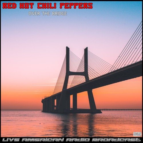 Pochette de Over the Bridge (live) par Red Hot Chili Peppers (album)