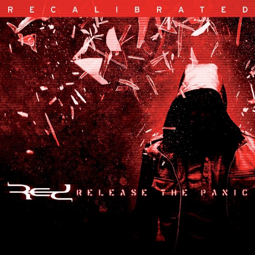 Cover-Artwork für das Album Release The Panic: Recalibrated von Red
