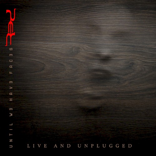 Until We Have Faces Live and Unplugged by Red album cover art