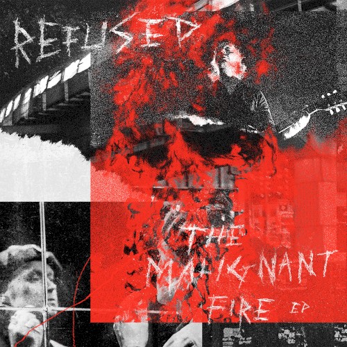 The Malignant Fire EP by Refused EP cover art