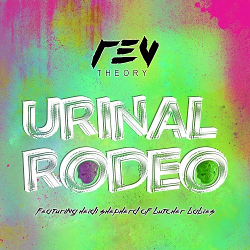 Pochette de Urinal Rodeo par Rev Theory (single)