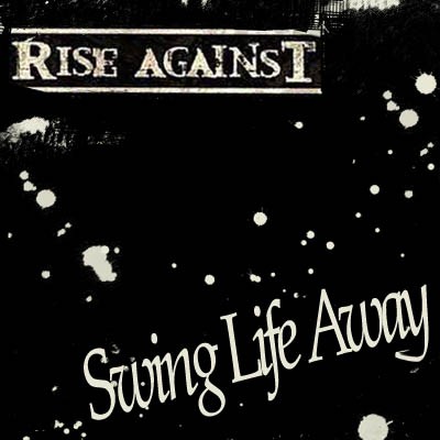 Pochette de Swing Life Away par Rise Against (single)