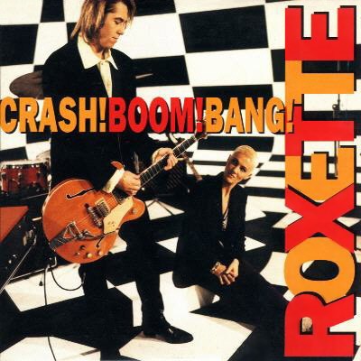 Pochette de Crash! Boom! Bang! par Roxette (single)