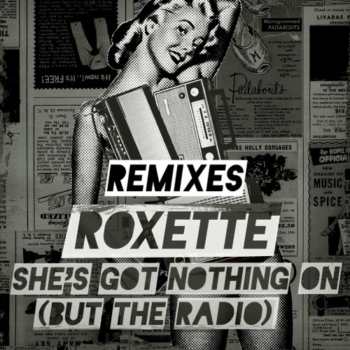 She’s Got Nothing On (But the Radio) by Roxette single cover art