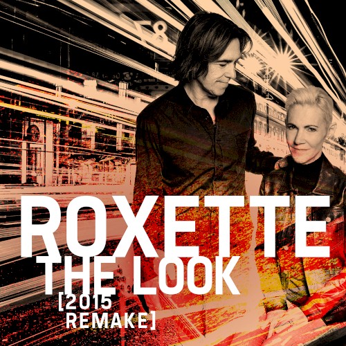 roxette-se_the-look-2015-remake_single